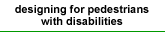designing for pedestrians with disabilities