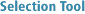 Selection Tool